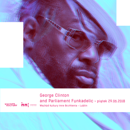 Plakat informujący o tym, że 29.06.2018 w Lublinie odbędzie się koncert zespołu George Clinton and Parliament Funkadelic.